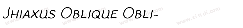 Jhiaxus Oblique Obli字体转换